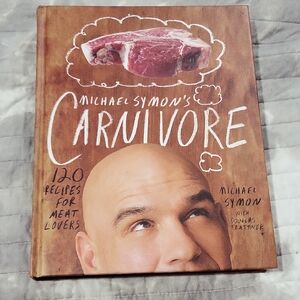 Michael Symon's Carnivore Cookbook